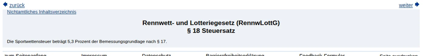 § 18 Rennwett- und Lotteriegesetz: Die Sportwettensteuer beträgt 5,3 Prozent der Bemessungsgrundlage